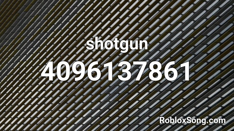 shotgun Roblox ID