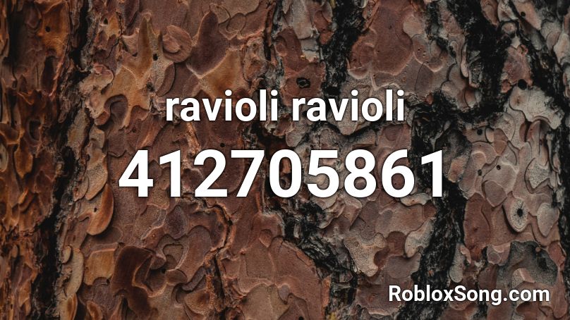 ravioli ravioli Roblox ID