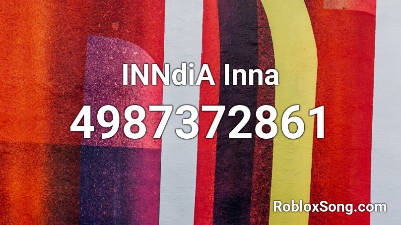 INNdiA Inna Roblox ID