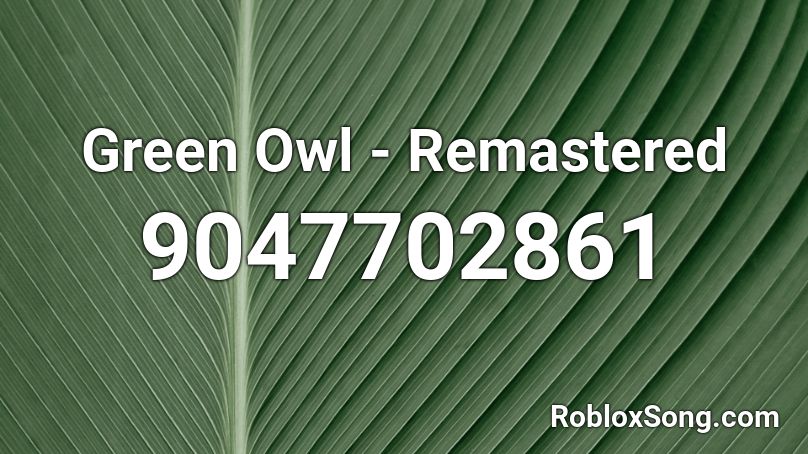 Green Owl - Remastered Roblox ID