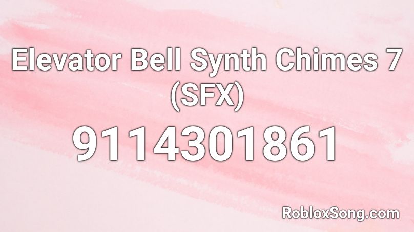 Elevator Bell Synth Chimes 7 (SFX) Roblox ID