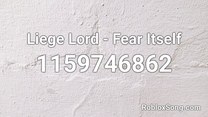 Liege Lord - Fear Itself Roblox ID