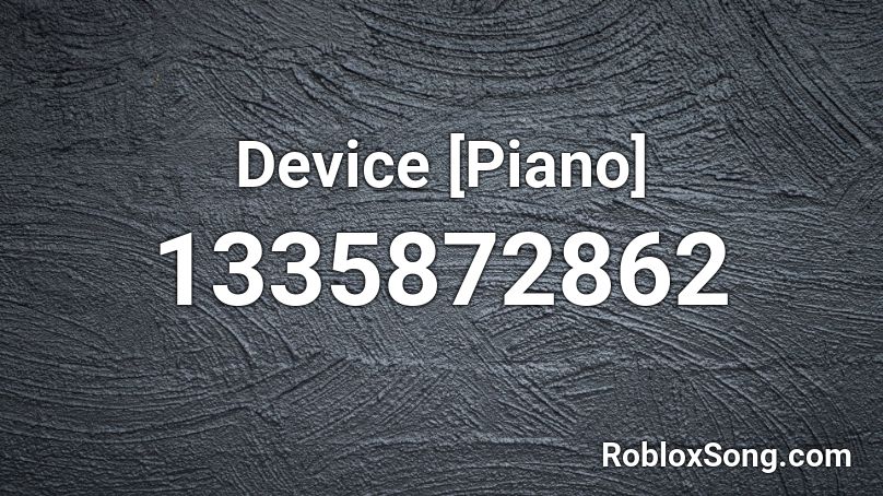 Device [Piano] Roblox ID