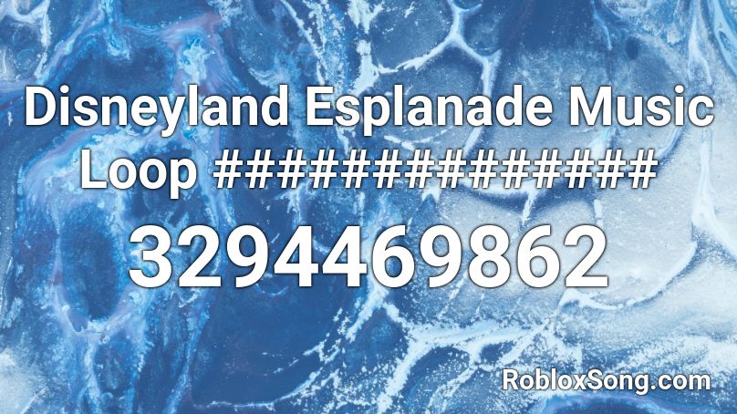 Disneyland Esplanade Music Loop ############## Roblox ID