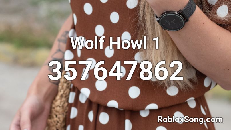 Wolf Howl 1 Roblox ID