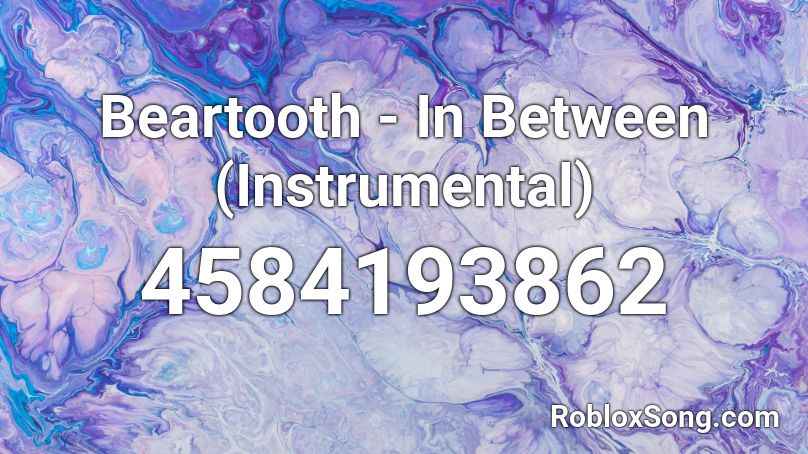 Beartooth - In Between (Instrumental) Roblox ID
