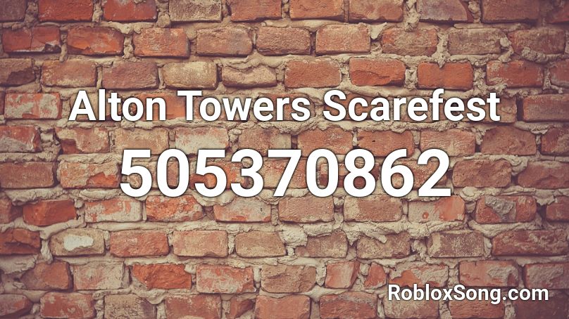 Alton Towers Scarefest Roblox ID