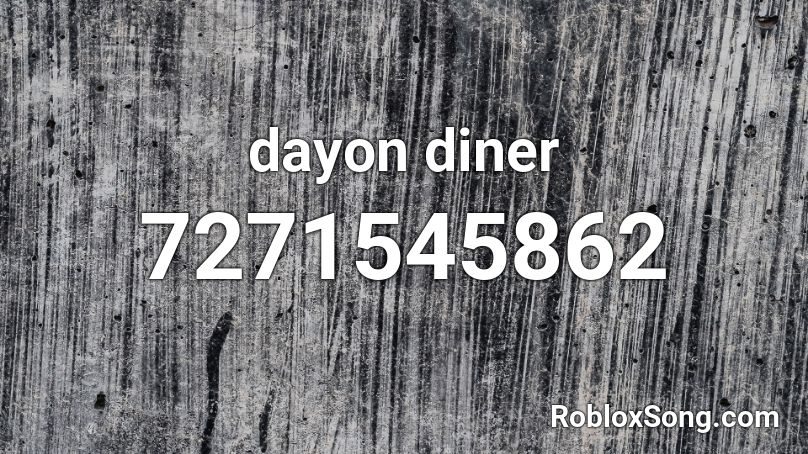 dayon diner Roblox ID