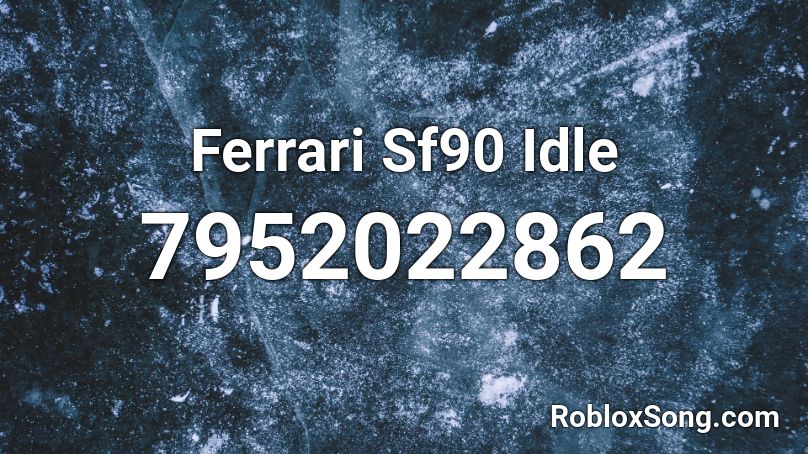 Ferrari Sf90 Idle Roblox ID