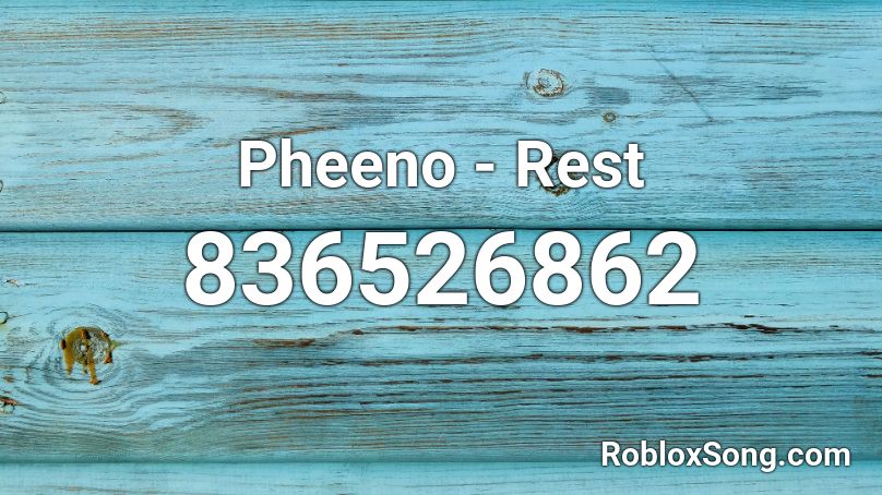 Pheeno - Rest Roblox ID
