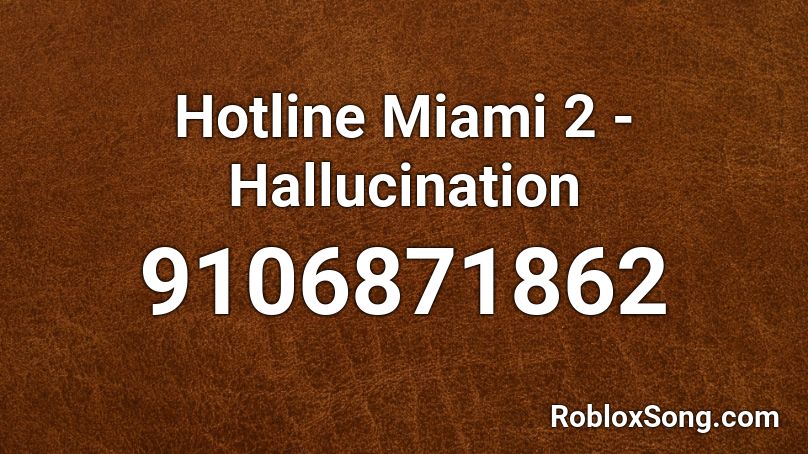 Hotline Miami 2 - Hallucination Roblox ID