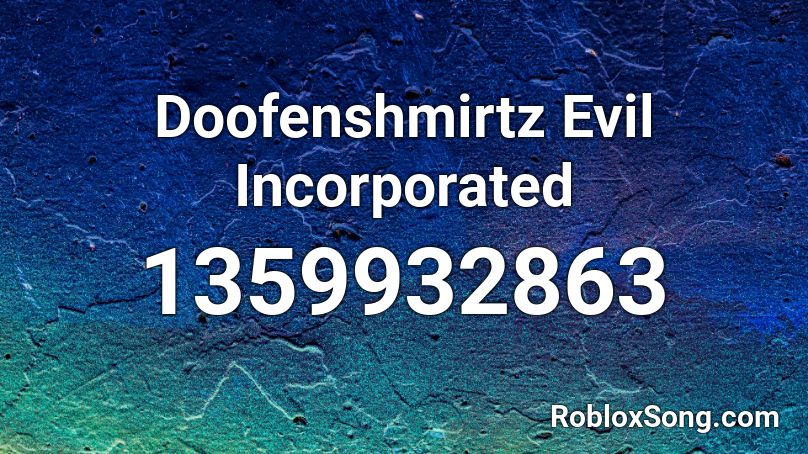 Doofenshmirtz Evil Incorporated Roblox ID