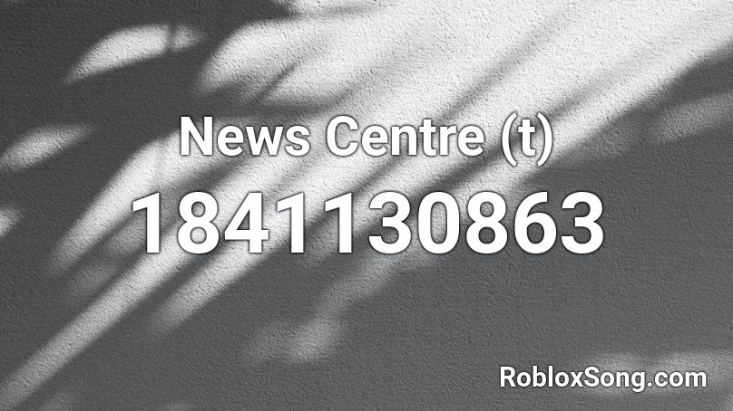 News Centre (t) Roblox ID