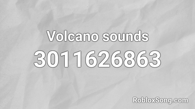 Volcano sounds Roblox ID