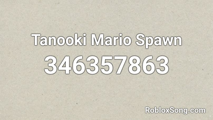 Tanooki Mario Spawn Roblox ID