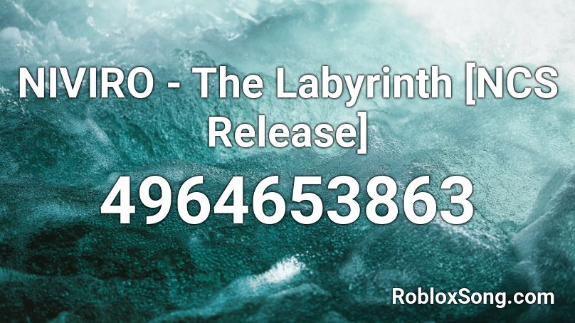 NIVIRO - The Labyrinth [NCS Release] Roblox ID