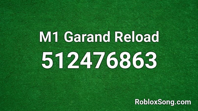 M1 Garand Reload Roblox ID