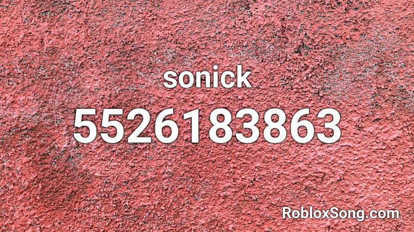 sonick Roblox ID