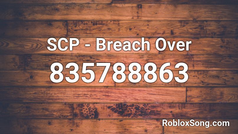 SCP - Breach Over Roblox ID