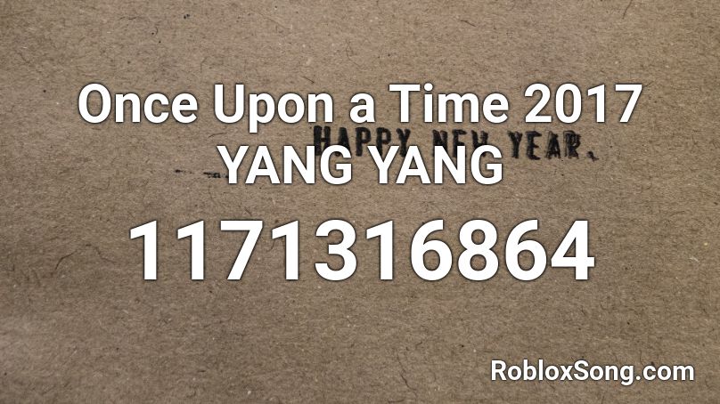 Once Upon a Time 2017 YANG YANG Roblox ID