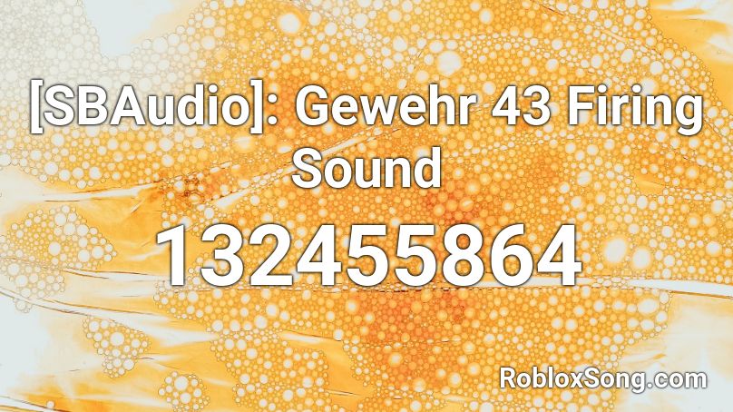 [SBAudio]: Gewehr 43 Firing Sound Roblox ID