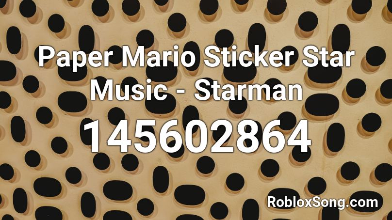 Paper Mario Sticker Star Music - Starman Roblox ID