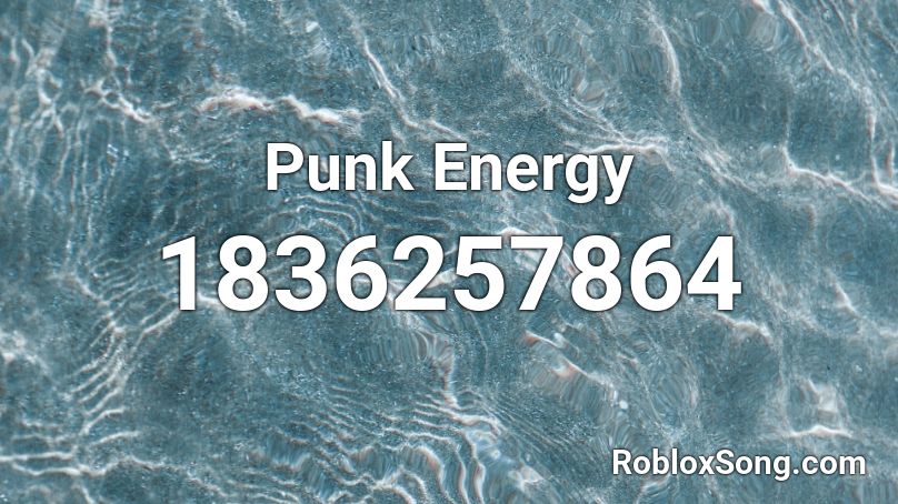 Punk Energy Roblox ID