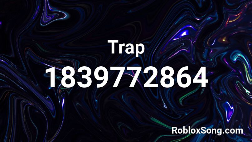 Trap Roblox ID