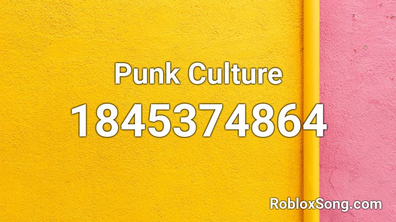 Punk Culture Roblox ID