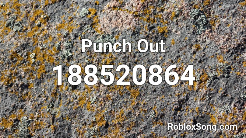 Punch Out Roblox ID