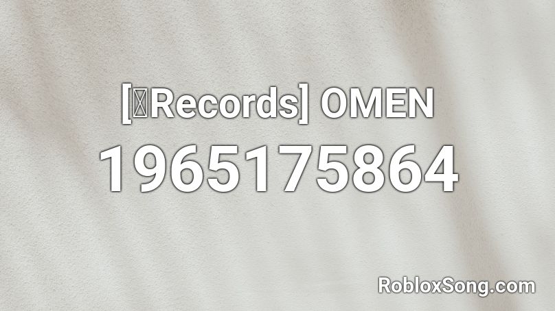 [暁Records] OMEN Roblox ID