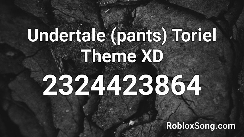 Undertale (pants) Toriel Theme XD Roblox ID