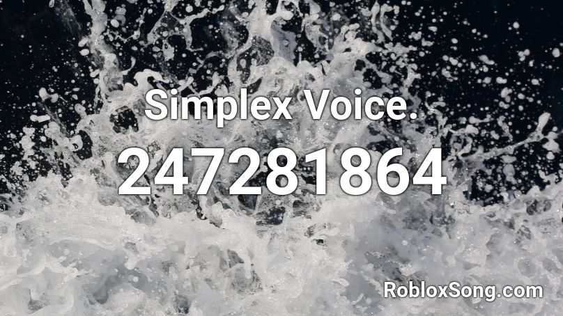 Simplex Voice.  Roblox ID