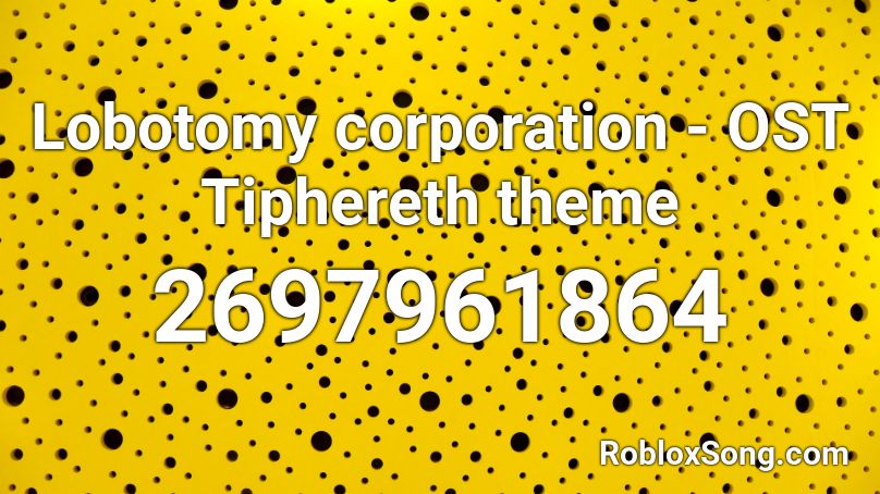 Lobotomy corporation - OST Tiphereth theme Roblox ID