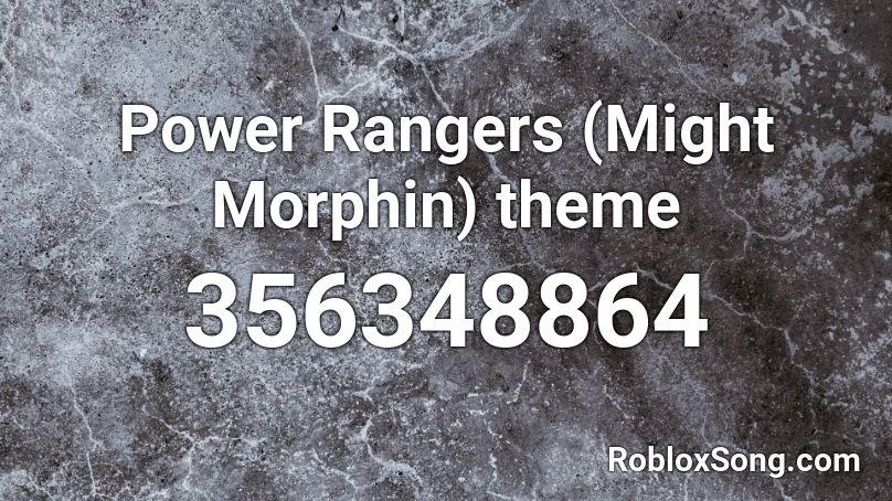 Power Rangers (Might Morphin) theme Roblox ID