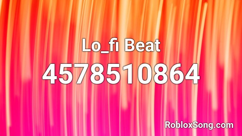 Lo_fi Beat Roblox ID