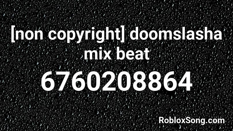 [non copyright] doomslasha mix beat Roblox ID