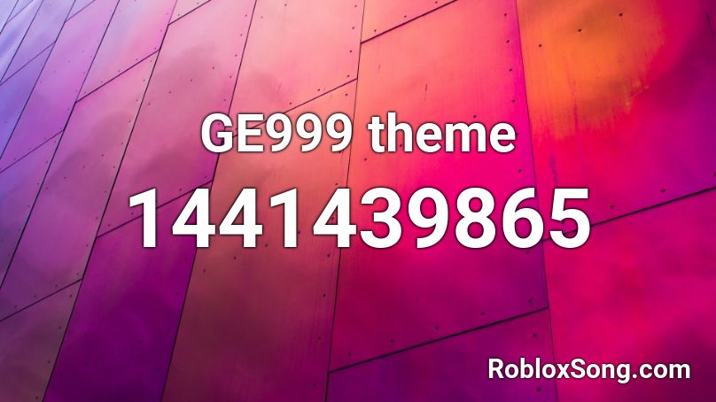 GE999 theme Roblox ID