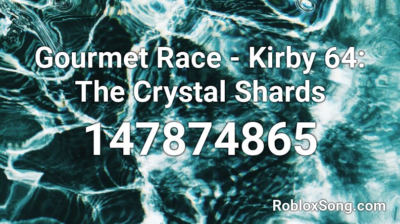 Gourmet Race - Kirby 64: The Crystal Shards Roblox ID