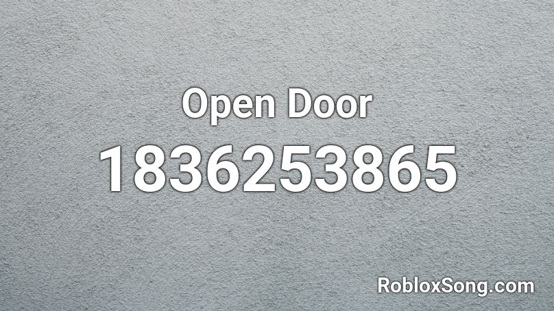 Open Door Roblox ID