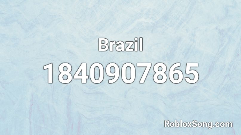 YOUR GOING TO BRAZIL Roblox ID - Roblox music codes