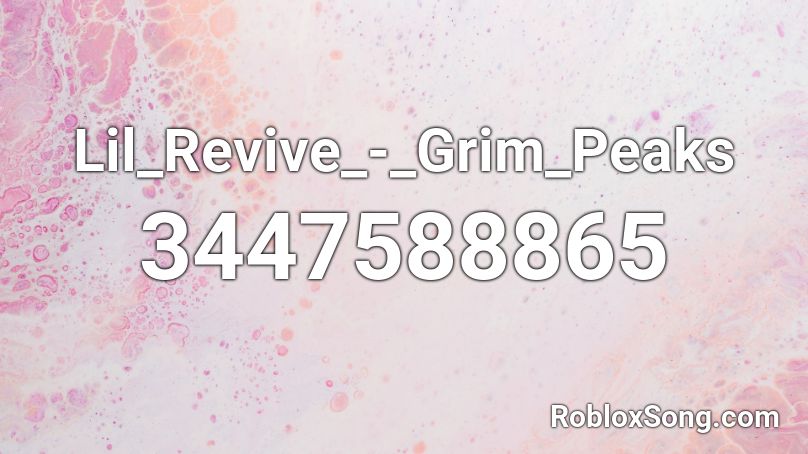 Lil Revive Grim Peaks Roblox Id Roblox Music Codes - the pledge song id on roblox