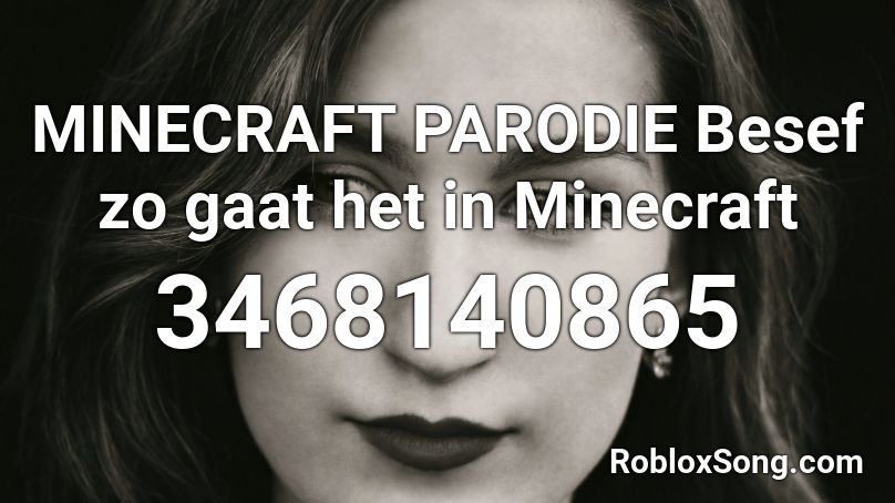 MINECRAFT PARODIE Besef zo gaat het in Minecraft Roblox ID