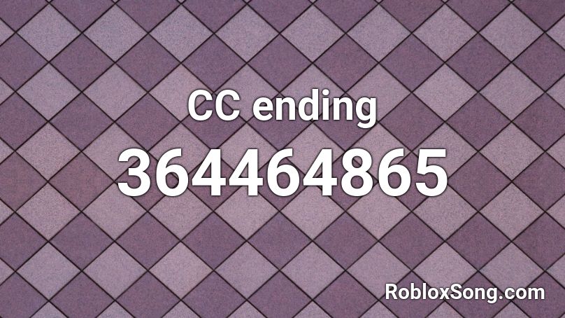 CC ending Roblox ID