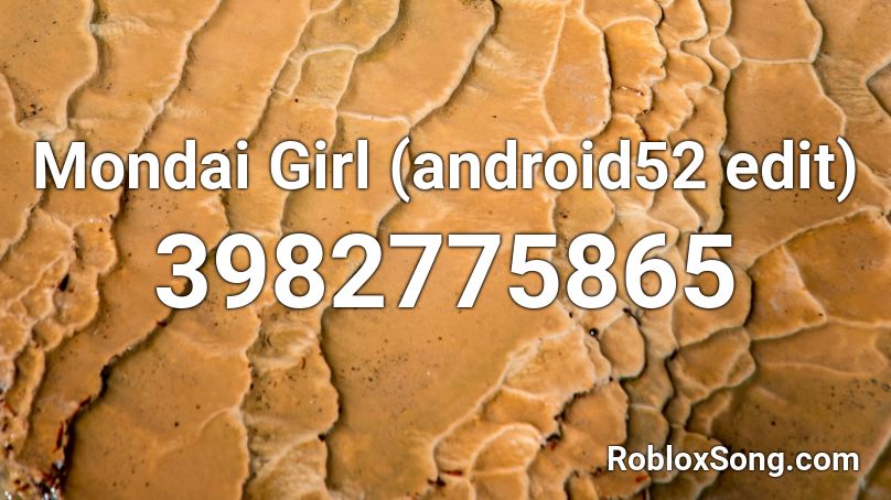 Mondai Girl (android52 edit) Roblox ID