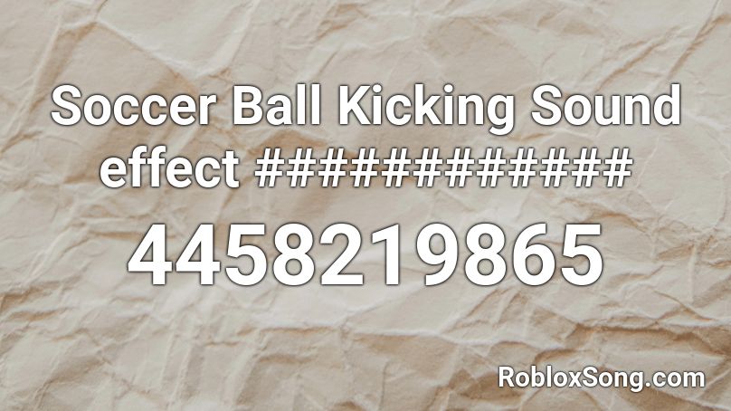 Soccer Ball Kicking Sound effect ############ Roblox ID