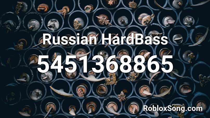 Russian Hardbass Roblox Id Roblox Music Codes - loud russian hardbass roblox id