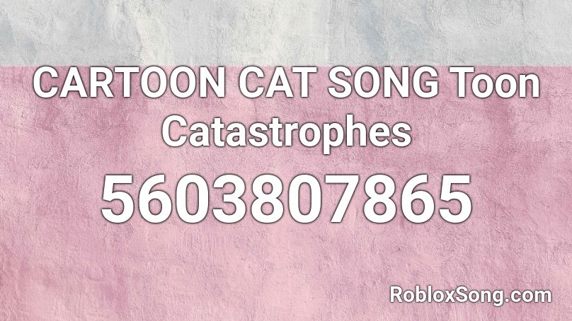 Cartoon Cat Song Toon Catastrophes Roblox Id Roblox Music Codes - purple set song id on roblox