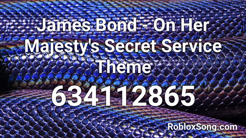 James Bond - On Her Majesty's Secret Service Theme Roblox ID