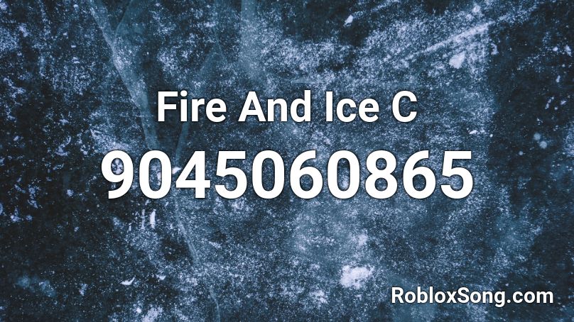 Fire And Ice C Roblox ID